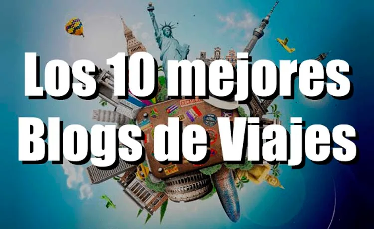 Los mejores blogs de viajes