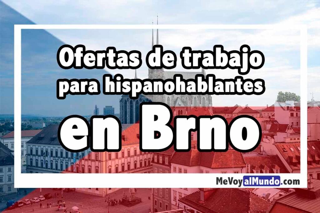 Ofertas de trabajo en Brno para hispanohablantes