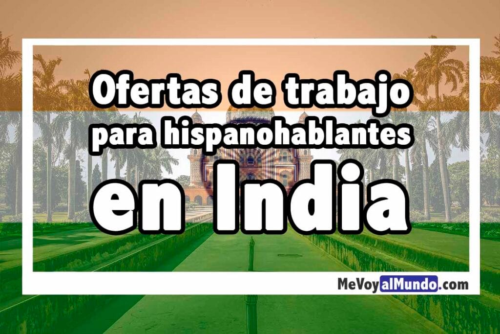 Ofertas de trabajo en India para hispanohablantes