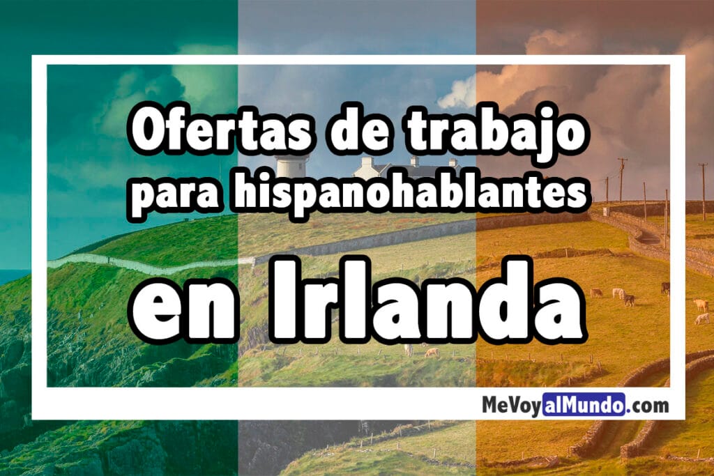 Ofertas de trabajo en Irlanda para españoles