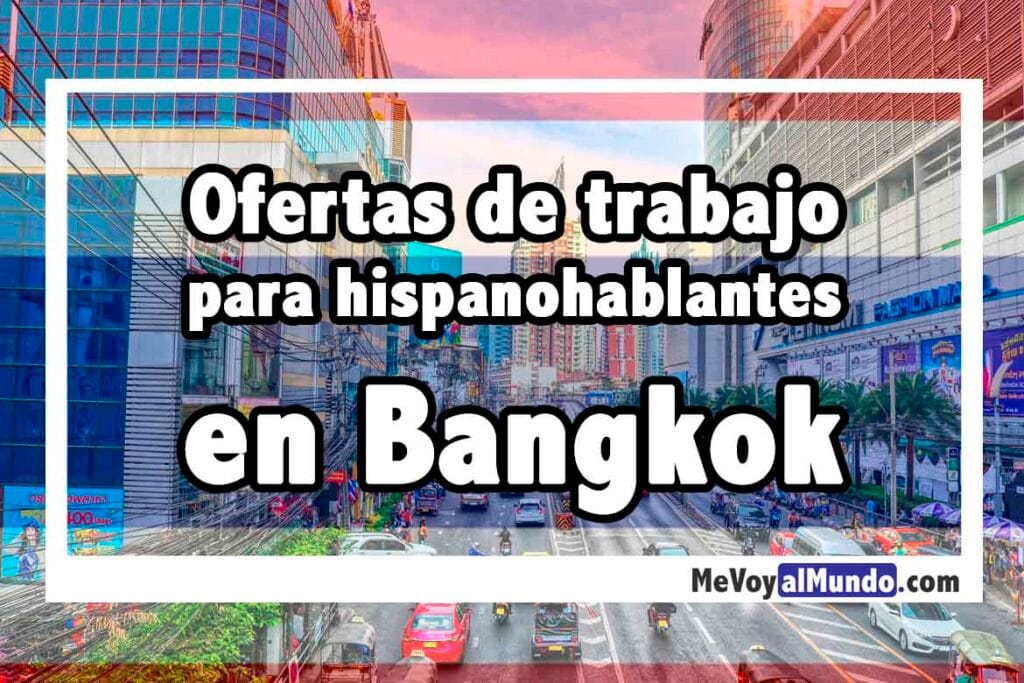 Ofertas de trabajo en Bangkok