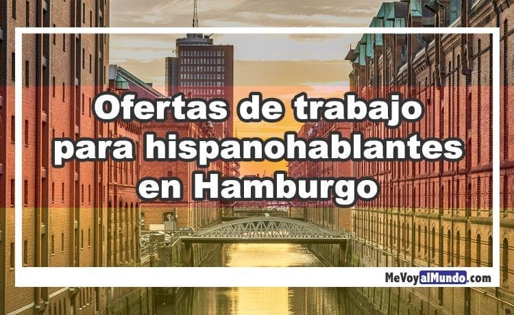 Ofertas de trabajo para hispanohablantes en Hamburgo