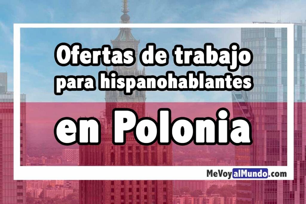 Ofertas de trabajo en Polonia para personas que hablan español