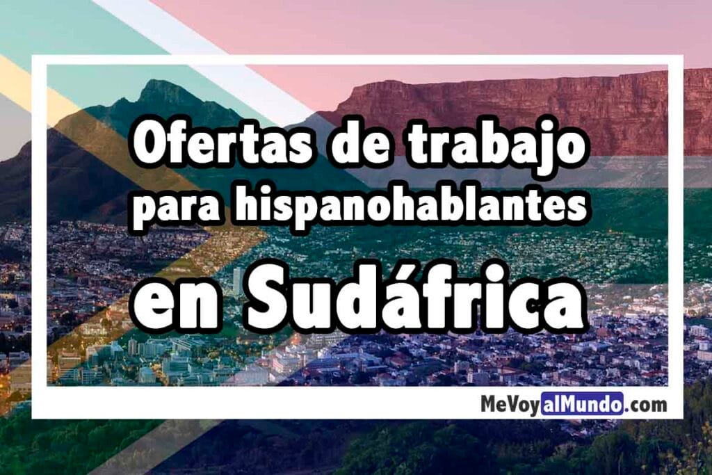 Ofertas de trabajo en Sudáfrica para hispanohablantes
