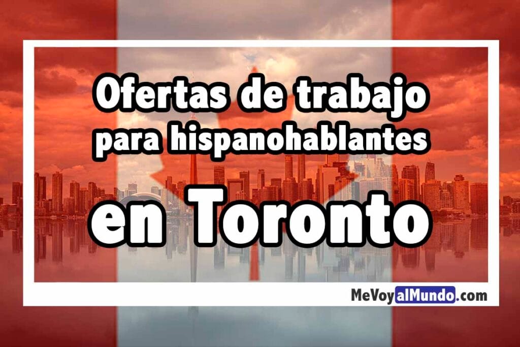 Ofertas de trabajo en Toronto para españoles