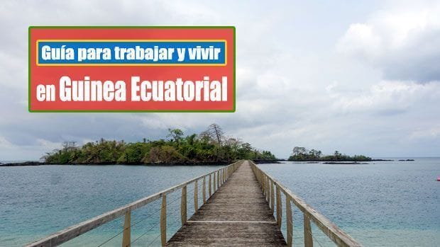 Trabajar y vivir en Guinea Ecuatorial